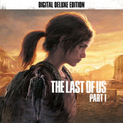 The Last of Us Part I Digital Deluxe Edition PlayStation